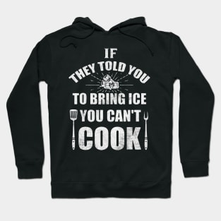 bring ice cook Hoodie